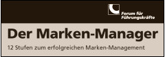 3-t&auml;giger Zertifikatslehrgang "Der Markenmanager" vom 3. bis 5. November in Frankfurt