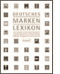 Deutsches Markenlexikon, hrsg. von Florian Langenscheidt (M&auml;rz 2008)