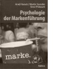 Psychologie der Markenführung, hrsg. von Florack/Scarabis/Primosch (2007)