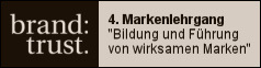 Brand:Trust Markenlehrgang f&uuml;r B2B und B2C Unternehmen