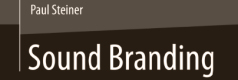 Sound Branding von Paul Steiner (2014)