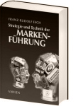 Strategie und Technik der Markenfhrung (6. Auflage, 2010)