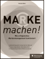 Praxisbuch Marke machen!