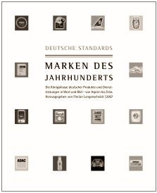 Marken des Jahrhunderts - Die Königsklasse deutscher Produkte und Dienstleistungen in Wort und Bild (15. Auflage, 2006)