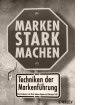 Marken stark machen von Klaus Brandeyer, Peter Pirck, Andreas Pogoda und Christian Prill (2008)