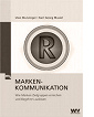 Munzinger/Musiol, Markenkommunikation (2008)