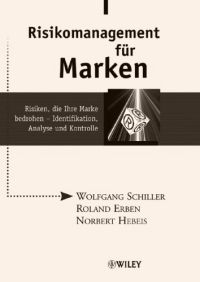 Risikomanagement für Marken von Schiller, Erben, Hebeis (2005)