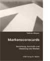 Tobias Meyer, Markenscorecards (2007)