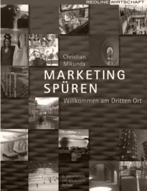 Marketing spüren von Christian Mikunda (2007)