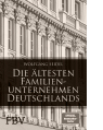 Die ältesten Familienunternehmen Deutschlands