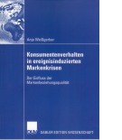 Weißgerber, Konsumentenverhalten in ereignisinduzierten Markenkrisen (April 2007)