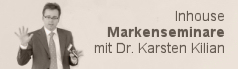 Inhouse Markenseminare mit Dr. Karsten Kilian