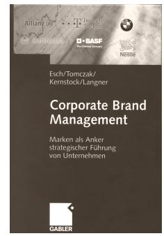 Corporate Brand Management, Esch/Tomczak/Kernstock/Langner (2004)